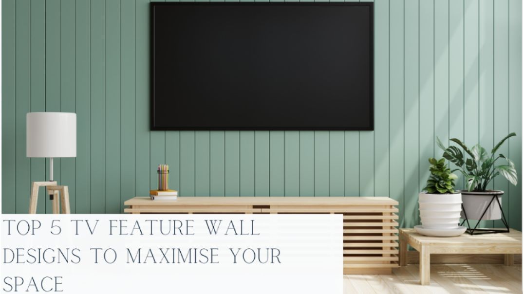 ⁣Top 5 TV Feature Wall Designs To Maximise Your Space