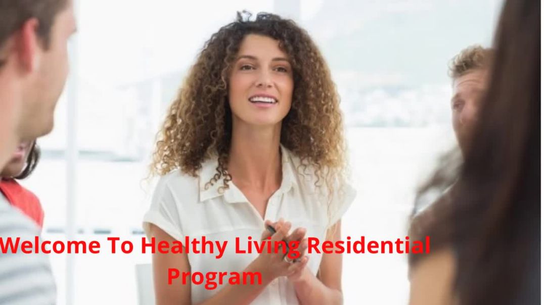 Healthy Living Residential Program _ Best Detox in Santa Clarita, CA