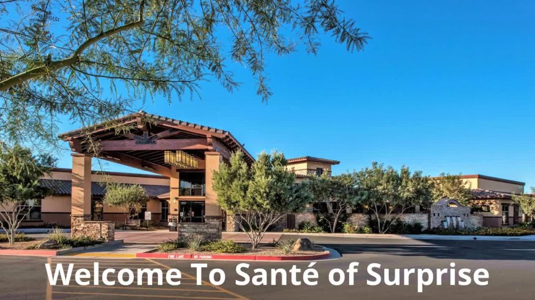 ⁣Santé of Surprise | Skilled Nursing Facility in Surprise, AZ