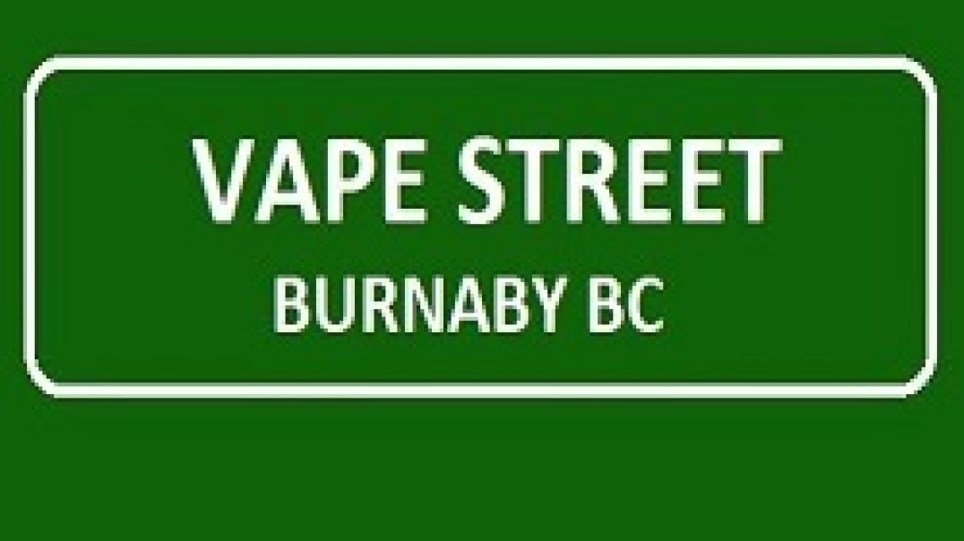 ⁣Vape Street Burnaby BC - Your Local Vape Shop