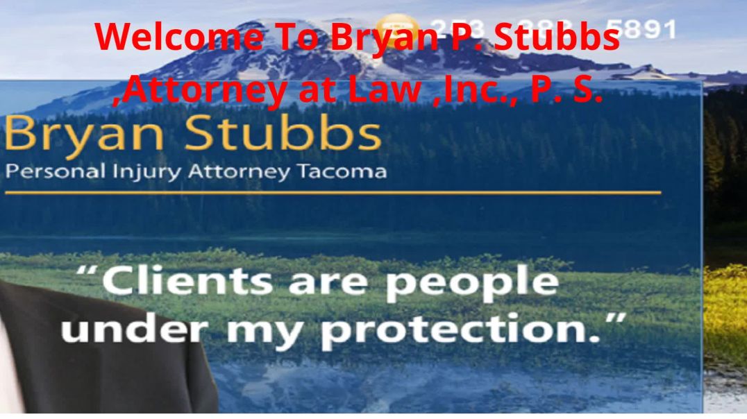 ⁣Bryan P. Stubbs ,Attorney at Law ,Inc., P. S. : Best Injury Attorney in Tacoma, WA