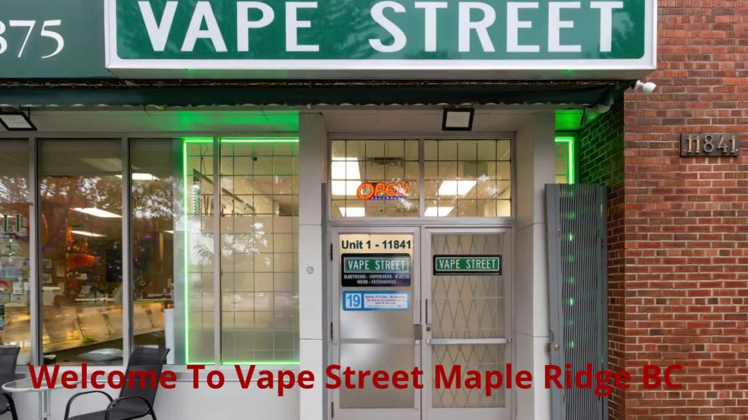 ⁣Vape Street - The Leading Vape Shop in Maple Ridge, BC
